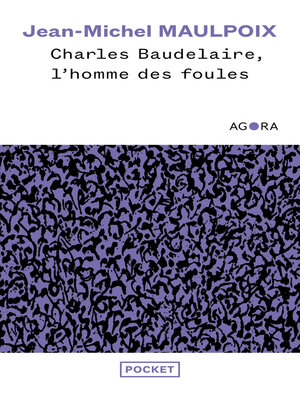 cover image of Charles Baudelaire, l'homme des foules